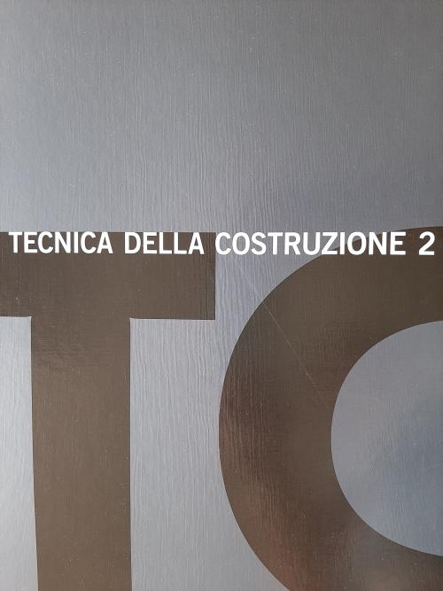 Tecnica della costruzione per l’edilizia 2 (TC)