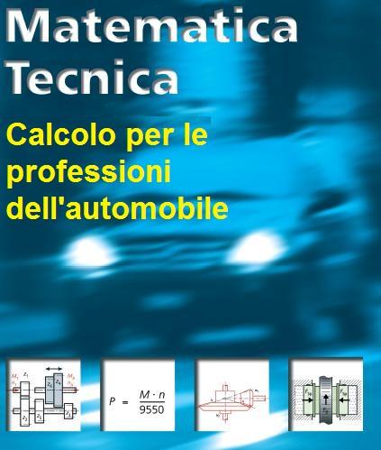 Matematica tecnica (Calcolo per le professioni dell'automobile)