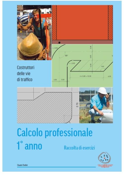 Costruttori vie di traffico - Calcolo professionale 1. anno