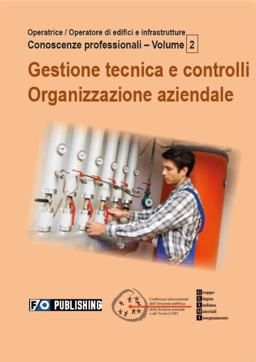 Gestione tecnica e controlli - Organizzazione aziendale