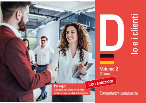 Competenze commercio D (tedesco) - Io e i clienti - 2° anno - VERSIONE DOCENTE