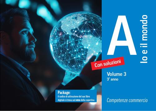 Competenze commercio A - Io e il mio mondo Vol. 3 - 3° anno - VERSIONE DOCENTE