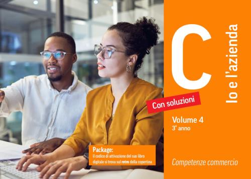 Competenze commercio C - Io e l'azienda Vol. 4 - 3° anno - VERSIONE DOCENTE