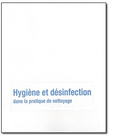 Hygiène et désinfection dans la pratique de nettoyage