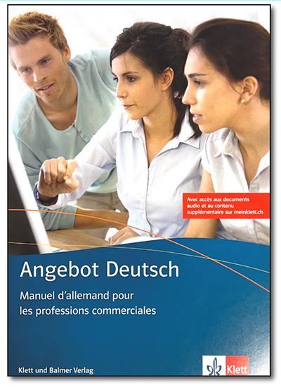Angebot Deutsch - Manuel d'allemand pour les professions commerciales