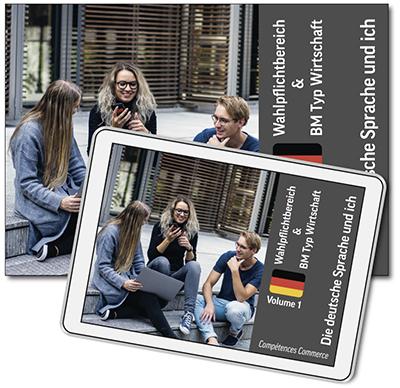 Compétences commerce (DàC) - Die deutsche Sprache und Ich - allemand - 1re année - Volume 1