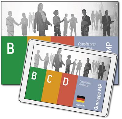 Compétences Commerce (B-C-D) - Maturité Professionnelle - allemand - Volume 1