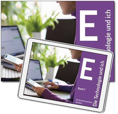 Handlungskompetenzen Kaufleute (E) - Die Technologie und ich - Volume 1