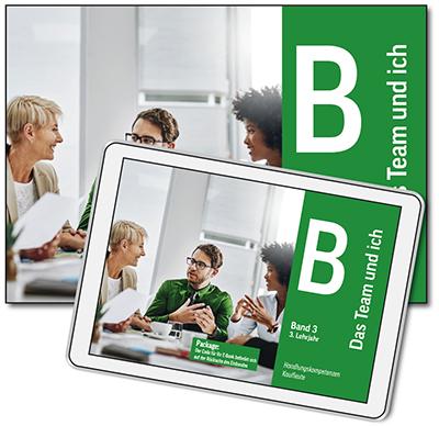 Handlungskompetenzen Kaufleute (B) - Das Team und ich - Band 3 - 3. Jahr