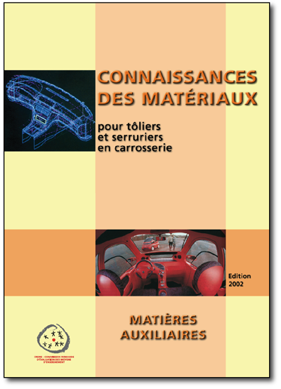 Connaissances des matériaux pour tôlier et serrurier en carrosserie - Matières auxiliaires