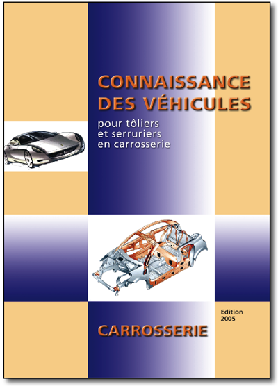 Connaissance des véhicules pour tôliers et serruriers en carrosserie