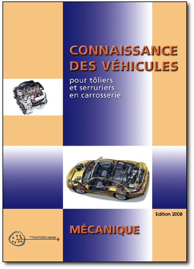 Connaissances des véhicules pour tôliers et serruriers en carrosserie - Mécanique