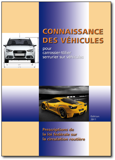 Prescription de la loi fédérale sur la circulation routière pour carrossier-tôlier et serrurier sur véhicule