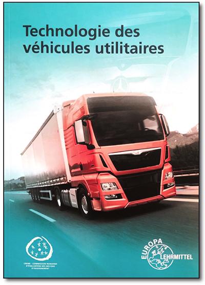 Technologie des véhicules utilitaires - 1re édition française