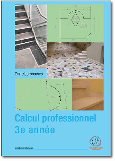 Carreleurs - Calcul professionnel - Recueil d'exercices - 3e année