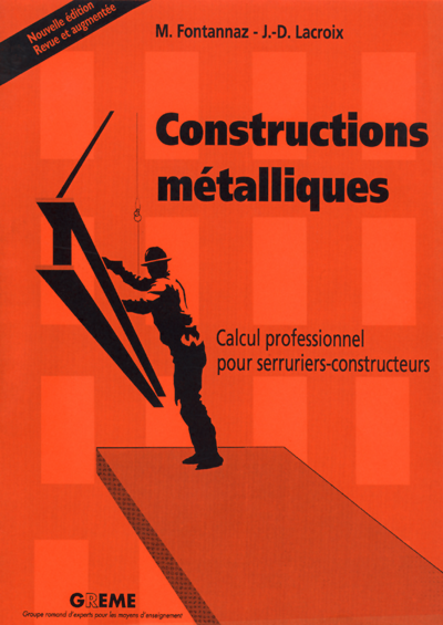 Construction métalliques - Calcul professionnel pour serruriers-constructeurs