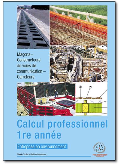 Maçons - CVC - Carreleurs - Calcul professionnel - 1re année - Entreprise et environnement