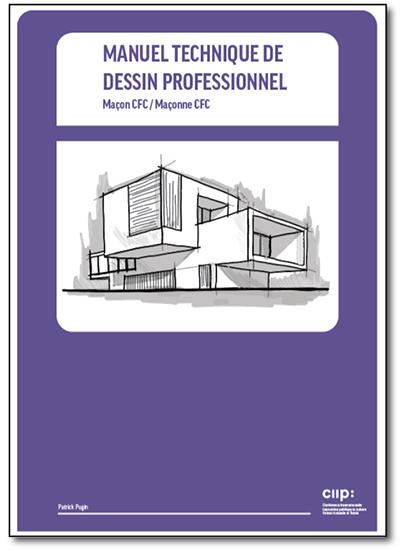 Compétences Maçon-Maçonne CFC - Manuel technique de dessin professionnel