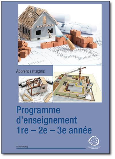 Programme général d'enseignement pour apprentis maçons - 1re, 2e et 3e années