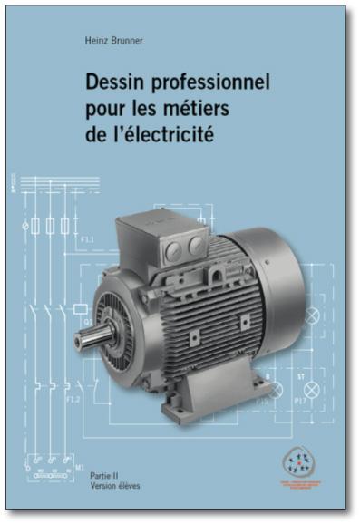 Dessin professionnel pour les métiers de l'électricité - Partie 2 - Version élève