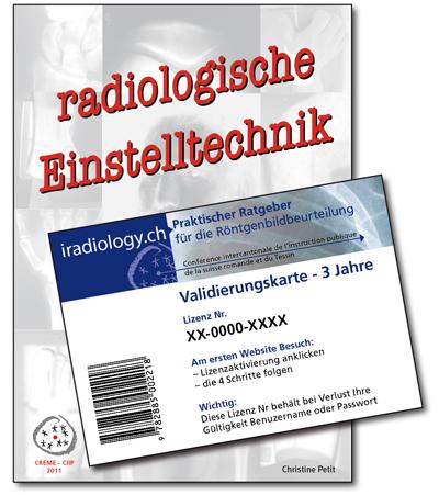Radiologische Einstelltechnik mit website iradioogy.ch - Gültigheit von 3 Jahren