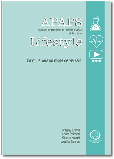 APAPS - Assistant-e en promotion de l'activité physique et de la santé - Lifestyle - En route ves un mode de vie sain