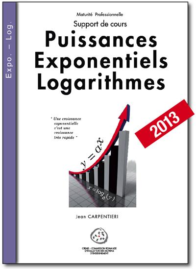Puissances - Exponentiels - Logarithmes