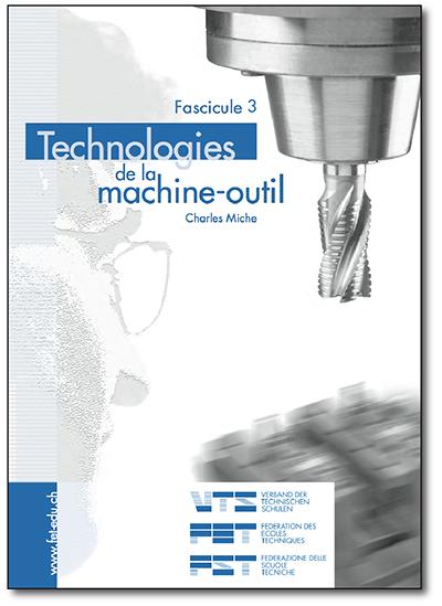 Technologies de la machine-outil - Fascicule 3