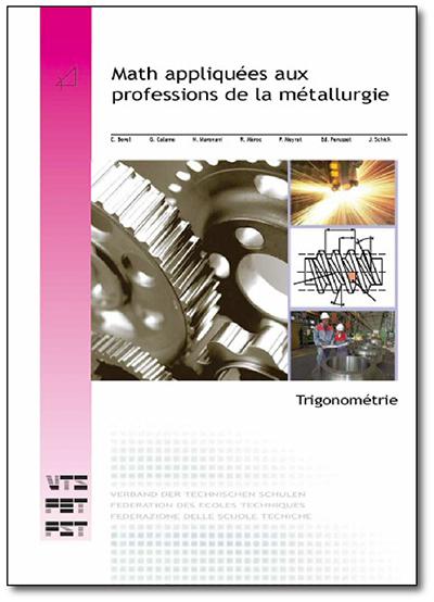 Math appliquées aux professions de la métallurgie - Fascicule 6 - Trigonométrie