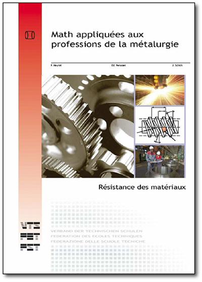 Math appliquées aux professions de la métallurgie - Fascicule 7 - Résistance des matériaux