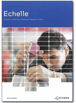 Échelles - Technique de dessin pour les constructeurs d'appareils industriels - Élève - AAZT 1s f - 3e édition