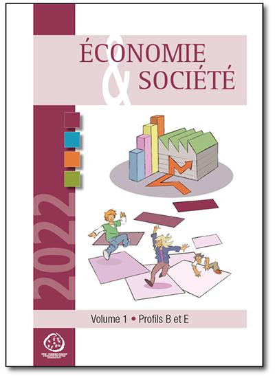 Économie & Société - Volume 1 - Profils B et E